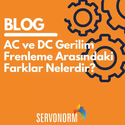 ac-ve-dc-gerilim-frenleme-arasindaki-farklar-nelerdir