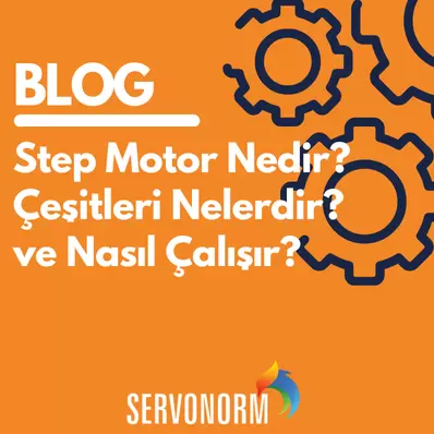 step-motor-nedir-cesitleri-nelerdir-ve-nasil-calisir