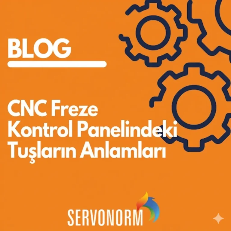 CNC Freze Kontrol Panelindeki Tuşların Anlamları