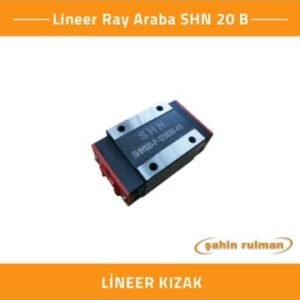 Lineer Kızak Lineer Ray Araba SHN 20 B